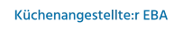 Küchenangestellte:r EBA